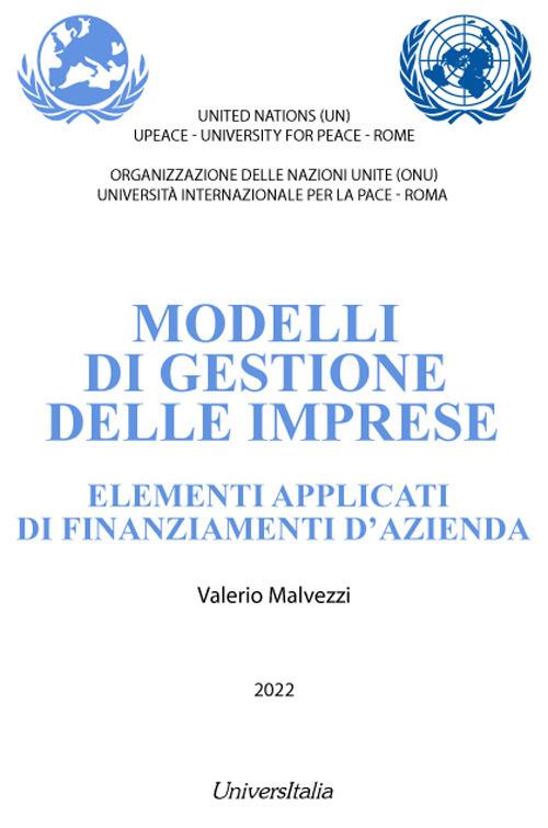 Modelli di gestione delle imprese. Elementi applicati di finanziamenti d'azienda - Valerio Malvezzi - copertina