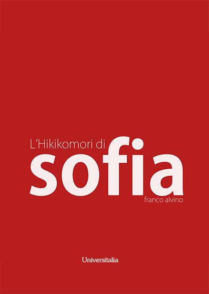 L'hikikomori di Sofia - Franco Alvino - copertina