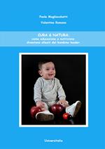 Cura & natura: come educazione e nutrizione diventano alleati del bambino leader