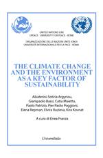 The climate change and the environment as a key factor of sustainability. Ediz. bilingue