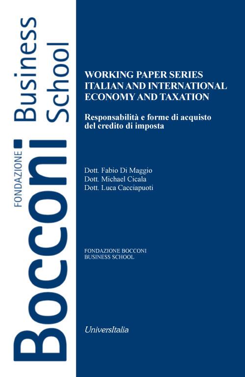 Working paper series. Italian and international economy and taxation. Responsabilità e forme di acquisto del credito di imposta - Fabio Di Maggio,Michael Cicala,Luca Cacciapuoti - copertina