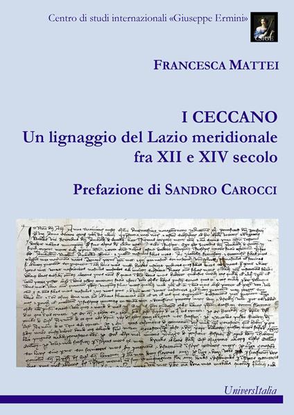 I Ceccano. Un lignaggio del Lazio meridionale fra XII e XIV secolo - Francesca Mattei - copertina