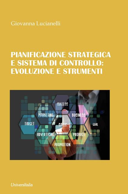 Pianificazione strategica e sistema di controllo: evoluzione e strumenti - Giovanna Lucianelli - copertina