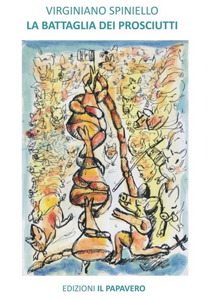 La battaglia dei prosciutti - Virginiano Spiniello - copertina