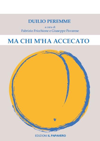 Ma chi m'ha accecato - Duilio Peremme - copertina