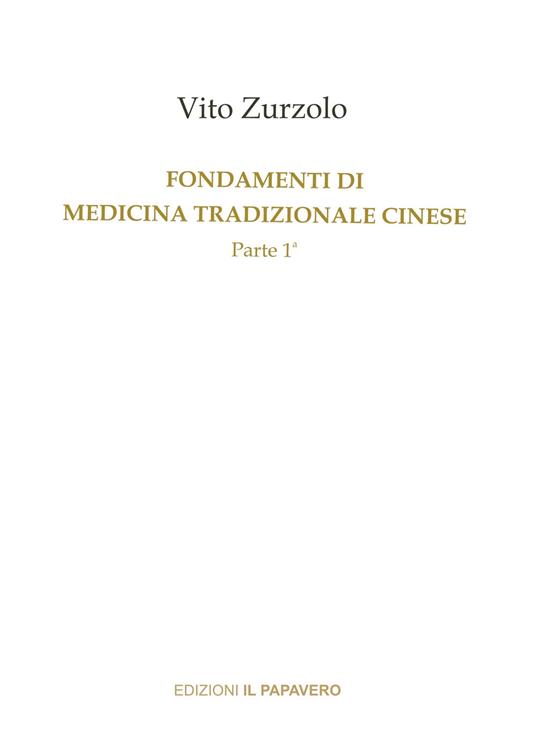 Fondamenti di medicina tradizionale cinese. Vol. 1 - Vito Zurzolo - copertina