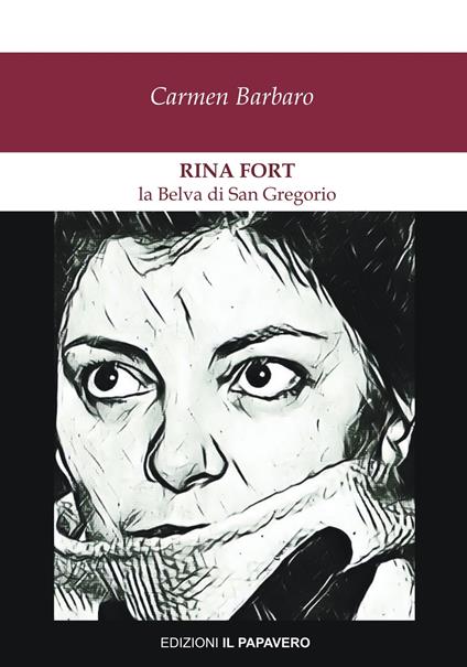 Rina Fort. La belva di San Gregorio - Carmen Barbaro - copertina