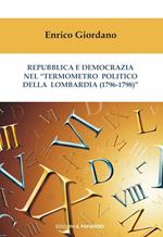 Repubblica e democrazia nel «termometro politico della Lombardia (1796-1798)»