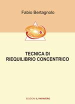 Tecnica di riequilibrio concentrico