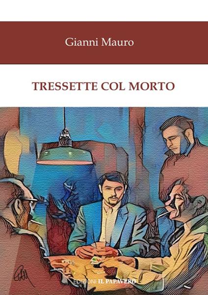 Tressette col morto - Gianni Mauro - copertina