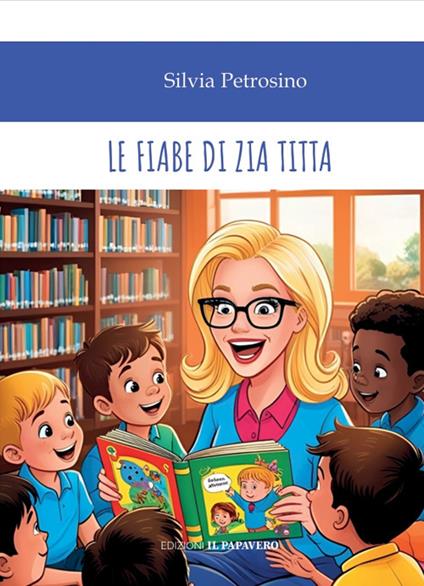 Le fiabe di Zia Titta - Silvia Petrosino - copertina