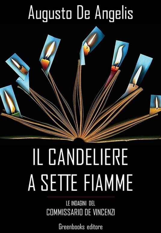 Il candeliere a sette fiamme. Le indagini del commissario De Vincenzi - Augusto De Angelis - ebook