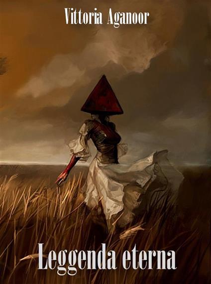 Leggenda eterna - Vittoria Aganoor - ebook