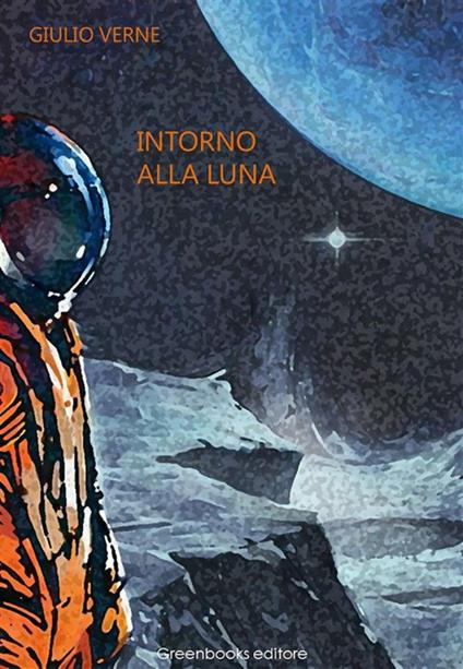 Intorno alla Luna - Jules Verne - ebook