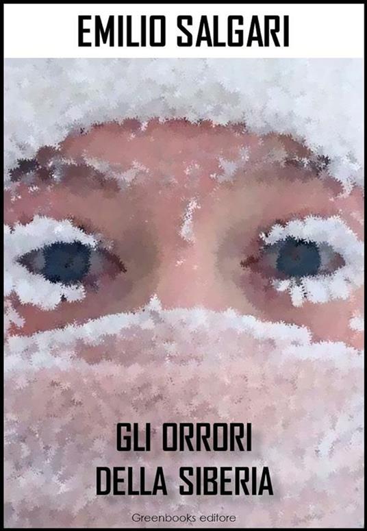 Gli orrori della Siberia - Emilio Salgari - ebook