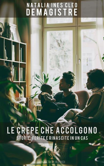 Le crepe che accolgono. Storie, ferite e rinascite in un CAS - Natalia Ines Cleo Demagistre - ebook
