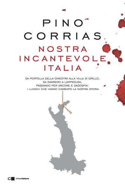 Nostra incantevole Italia - Pino Corrias - copertina
