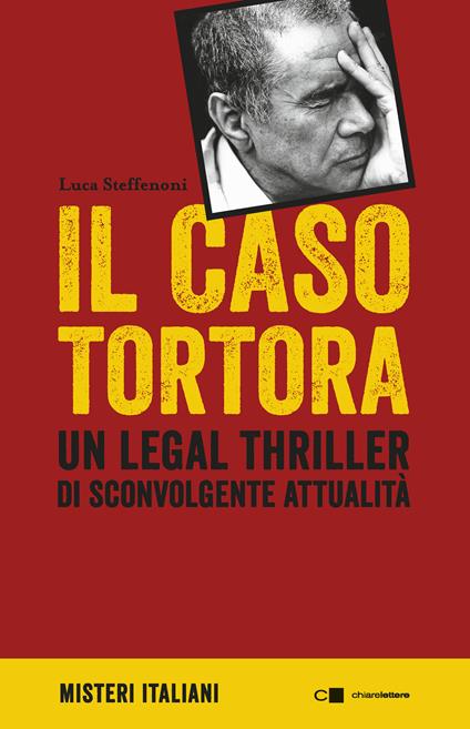 Il caso Tortora - Luca Steffenoni - ebook