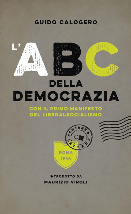 L'ABC della democrazia. Con il primo manifesto del liberalsocialismo - Guido Calogero - copertina