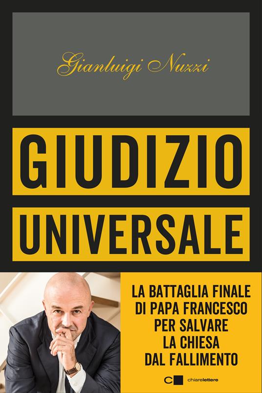 Giudizio universale. La battaglia finale di Papa Francesco per salvare la Chiesa dal fallimento - Gianluigi Nuzzi - copertina