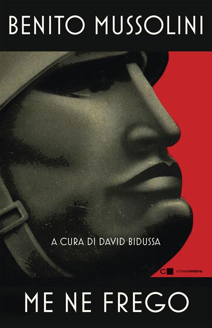 Me ne frego - Benito Mussolini,David Bidussa - ebook