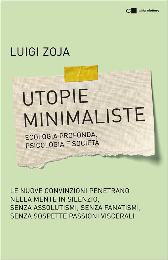 Utopie minimaliste. Ecologia profonda, psicologia e società - Luigi Zoja - copertina