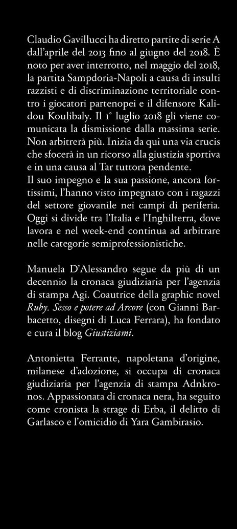 L'uomo nero. Le verità di un arbitro scomodo - Claudio Gavillucci,Manuela D'Alessandro,Antonietta Ferrante - 3