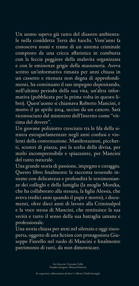 Io, morto per dovere. La vera storia di Roberto Mancini, il poliziotto che ha scoperto la terra dei fuochi - Luca Ferrari,Nello Trocchia,Monika Dobrowolska Mancini - 2