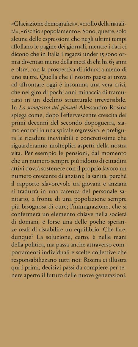 La scomparsa dei giovani. Le 10 mappe che spiegano il declino demografico dell'Italia - Alessandro Rosina - 2