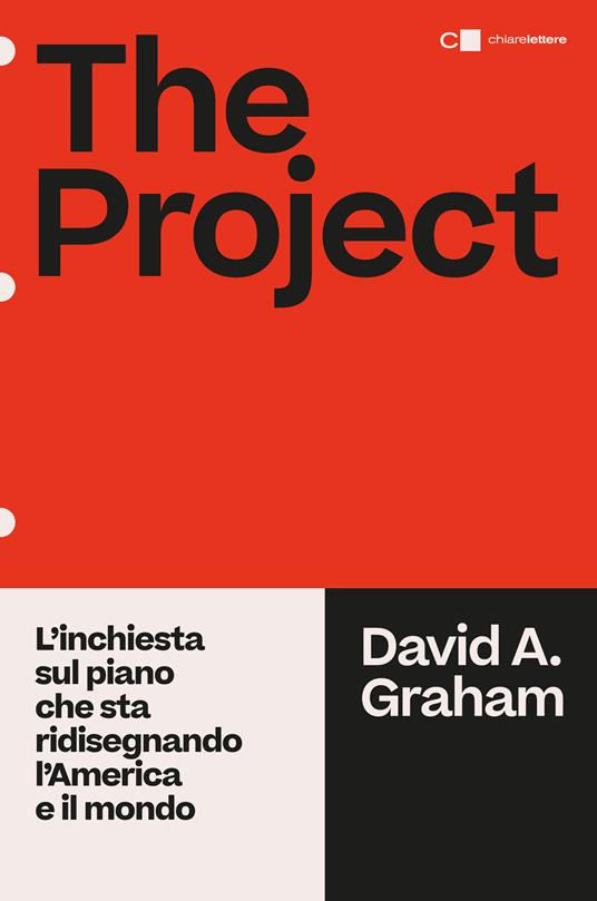 The project. L'inchiesta sul piano che sta ridisegnando l'America e il mondo - David A. Graham - copertina