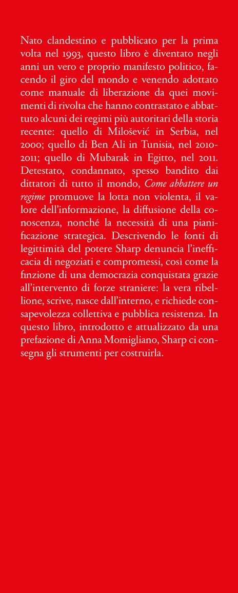 Come abbattere un regime. Dalla dittatura alla democrazia. Manuale di liberazione nonviolenta - Gene Sharp - 2