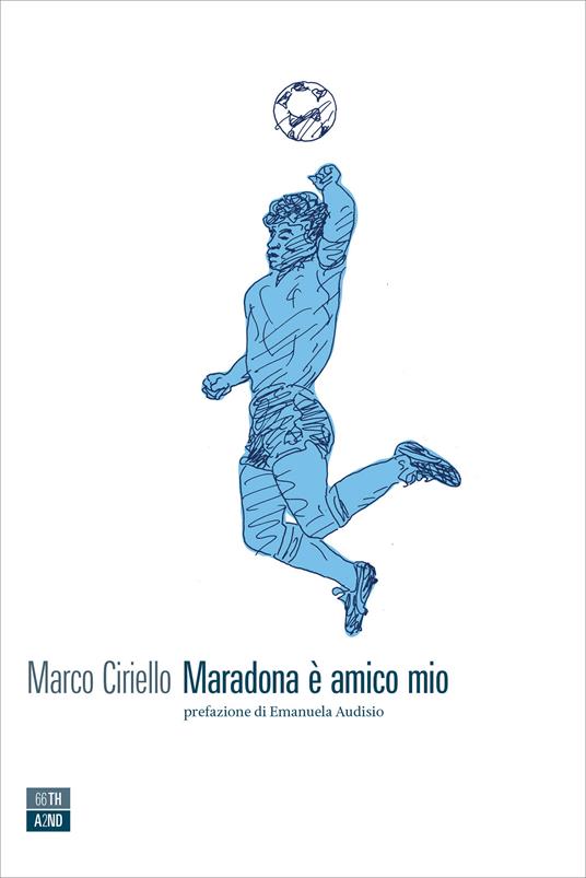 Maradona è amico mio - Marco Ciriello - ebook