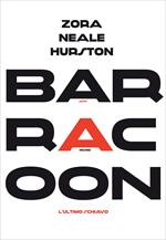 Barracoon. L'ultimo schiavo