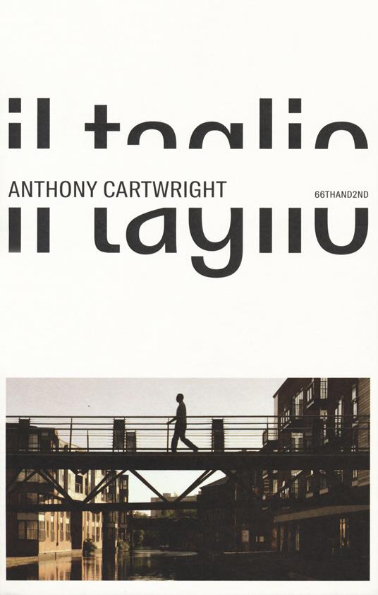 Il taglio - Anthony Cartwright - copertina