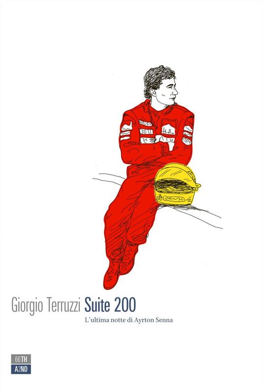 Suite 200. L'ultima notte di Ayrton Senna - Giorgio Terruzzi - ebook