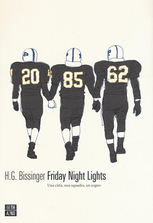 Friday Night Lights. Una città, una squadra, un sogno - H. G. Bissinger - copertina