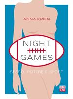 Night games. Sesso, potere e sport