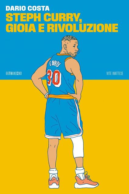 Steph Curry, gioia e rivoluzione - Dario Costa - ebook