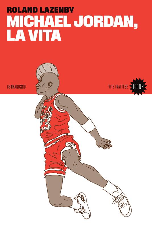 Michael Jordan, la vita - Roland Lazenby - copertina