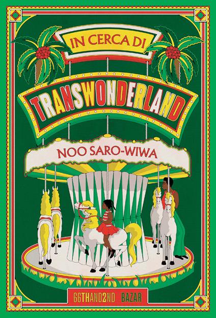In cerca di Transwonderland. Il mio viaggio in Nigeria. Nuova ediz. - Noo Saro-Wiwa - copertina