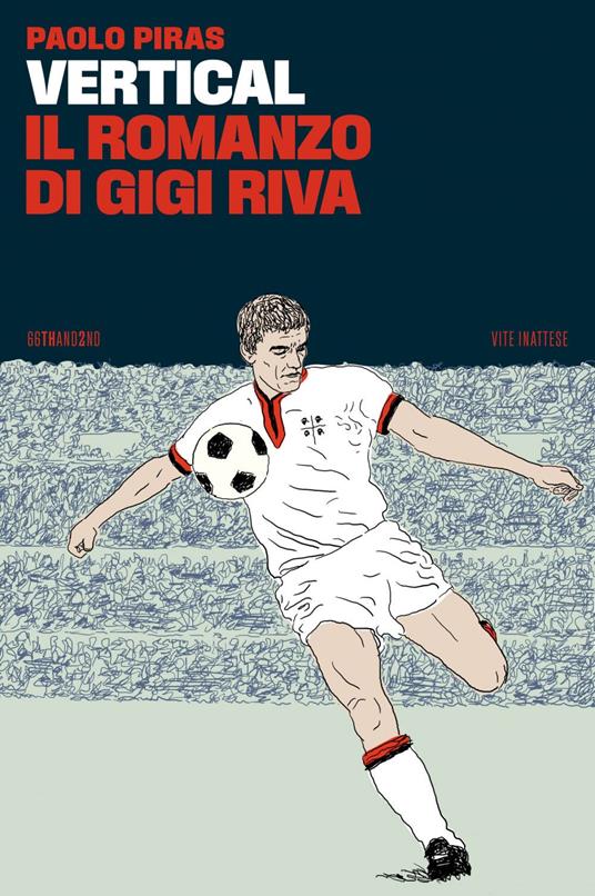 Vertical, il romanzo di Gigi Riva - Paolo Piras - ebook