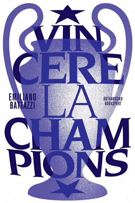 Vincere la Champions - Emiliano Battazzi - ebook