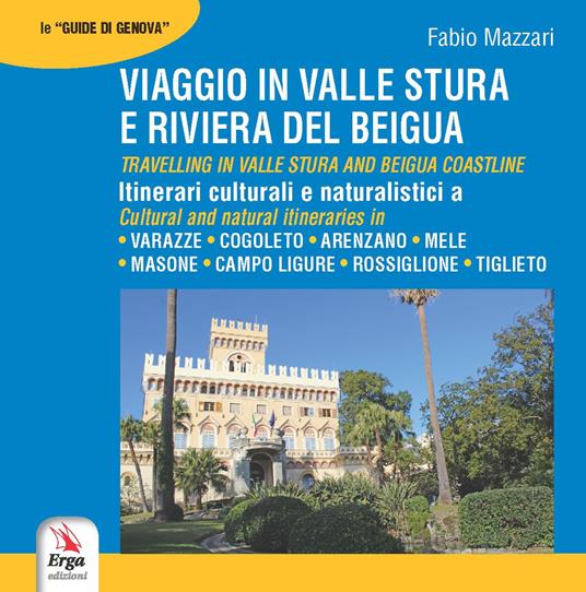 Viaggio in valle Stura e riviera del Beigua-Travelling in valle Stura Beigua. Ediz. bilingue - Fabio Mazzari - copertina