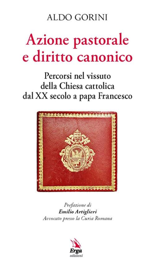 Azione pastorale e diritto canonico - Aldo Gorini - copertina