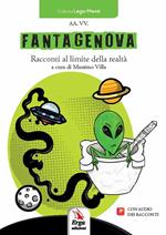 Fantagenova. Racconti al limite della realtà. Con Audio
