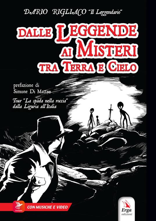Dalle leggende ai misteri tra terra e cielo - Dario Rigliaco - copertina