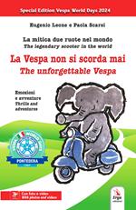 La Vespa non si scorda mai-The unforgettable Vespa. Ediz. bilingue. Con Contenuto digitale per accesso on line