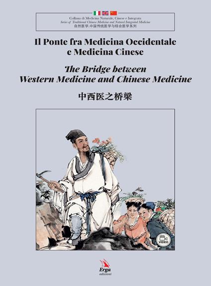Il ponte fra medicina occidentale e medicina cinese. Ediz. italiana, inglese e cinese - copertina