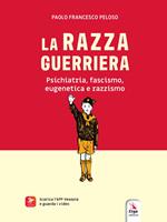 La razza guerriera. Con QR code