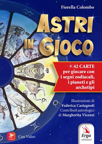 Astri in gioco. Con 42 carte. Con video - Fiorella Colombo - copertina